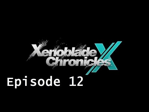 Xenoblade Chronicles X (12) - Primordia 15%
