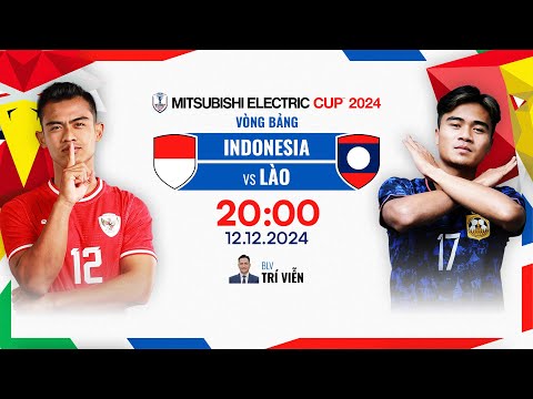 🔴TRỰC TIẾP: INDONESIA - LÀO | ASEAN MITSUBISHI ELECTRIC CUP™ 2024