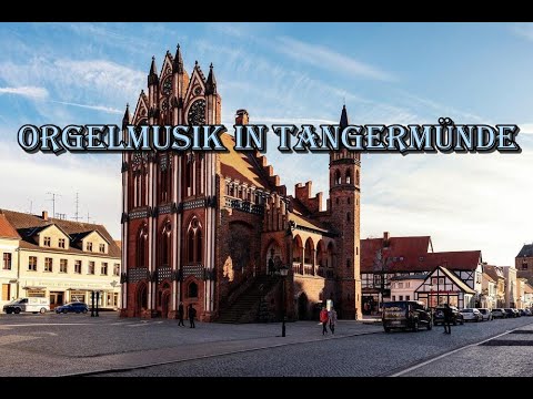 Orgelmusik Tangermünde