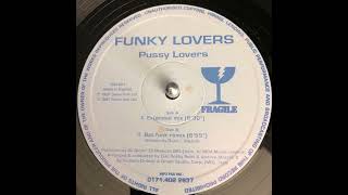 FUNKY LOVERS  - Pussy Lovers  - Bat Funk Remix