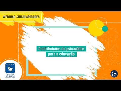 Webinar - Contribuições da psicanálise para a educação