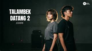 Download lagu Talambek Datang 2 – Nada Neural (Rock Cover) mp3 Download lagu Talambek Datang 2 – Nada Neural (Rock Cover) mp3