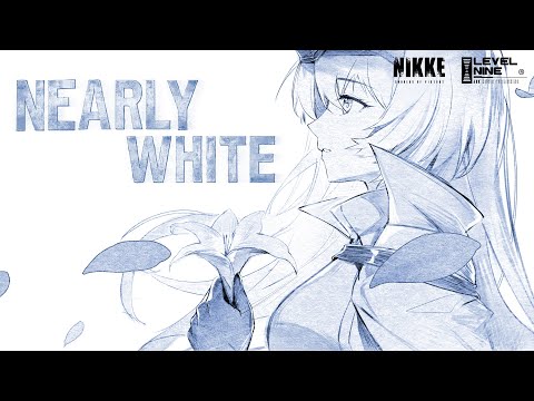 ARK GUARDIAN Theme Song「NEARLY WHITE」full Ver. | GODDESS OF VICTORY: NIKKE