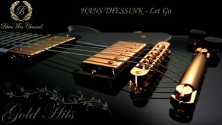 HANS THESSINK - Let Go - (BluesMen Channel) - BLUES