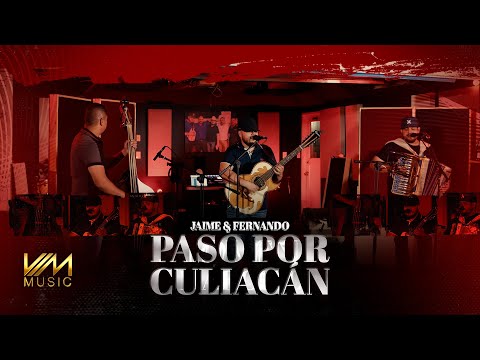 Jaime Y Fernando - Paso En Culiacan (En Vivo Con Tololoche)