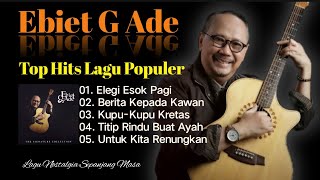 Download lagu Top Hits Lagu Populer Ebiet G Ade | Lagu Terbaik Nostalgia 90an mp3 Download lagu Top Hits Lagu Populer Ebiet G Ade | Lagu Terbaik Nostalgia 90an mp3
