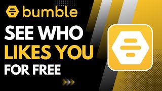 How to See Who Likes You on Bumble for Free ? 2023
