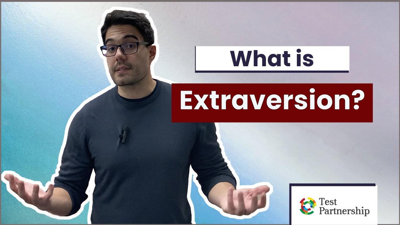 What is Extraversion?