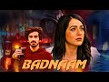 Badnaam Full Movie With English Subtitle कहानी प्यार और धोके की 