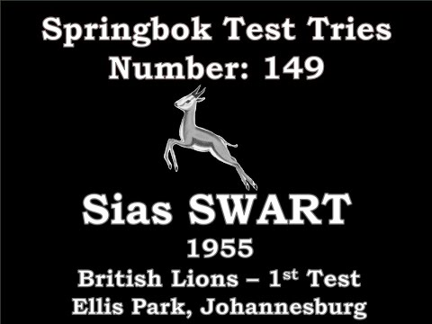 Sias Swart - Springbok Test Try 149 (1955 – British Lions 1st Test Ellis Park, Jhb)