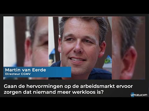 Uitgelicht! 21 december 2021 - Martin van Eerde over hervorming op de arbeidsmarkt