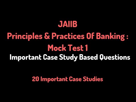 JAIIB 2022 Mock Test 1 | Principles And Practices Of Banking | Case Study Based Important Questions Video