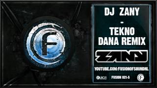 DJ Zany - Tekno (Dana Remix) - FUSION021