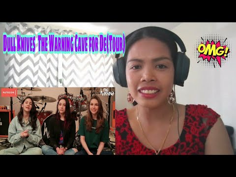 Its MyrnaG REACTS TO Dull Knives from The Warning Cave for De(Tour)