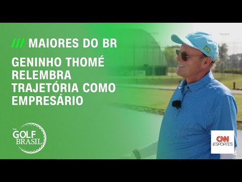 Geninho Thomé relembra trajetória como empresário | The Golf Brasil