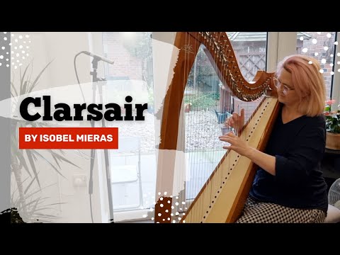 Clarsair | Isobel Mieras | relaxing harp music