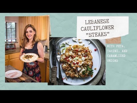 LEBANESE INSPIRED CAULIFLOWER STEAKS!