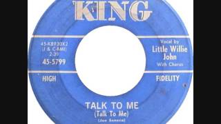 TALK TO ME (TALK TO ME) LITTLE  WILLIE JOHN