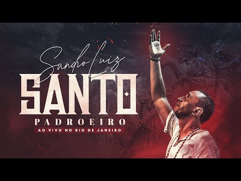 OGUM - SANTO PADROEIRO - Sandro Luiz (Ao Vivo no RIO DE JANEIRO)