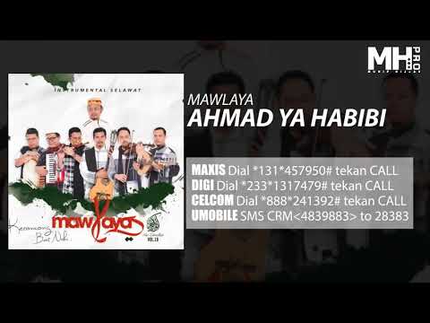 Mawlaya - Ahmad Ya Habibi
