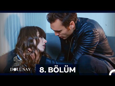 Dolunay 8. Bölüm (Uzun Versiyon)