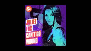 Juliet Fox - Cant Go Wrong (Alex Kenji remix)