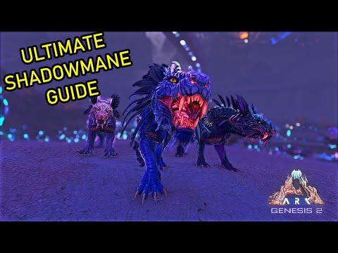 THE ULTIMATE SHADOWMANE TAMING GUIDE - ARK Survival Evolved Genesis Part 2