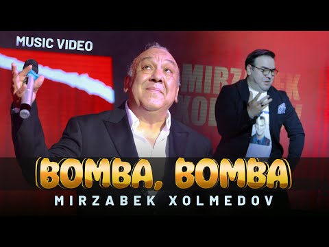Mirzabek Xolmedov - Bomba, bomba (Music video)