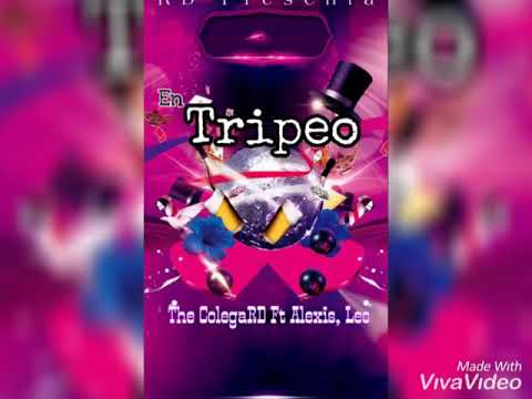 En Tripeo -The ColegaRD Ft Alexis X Leo Flow (Prod. SJ Studio)