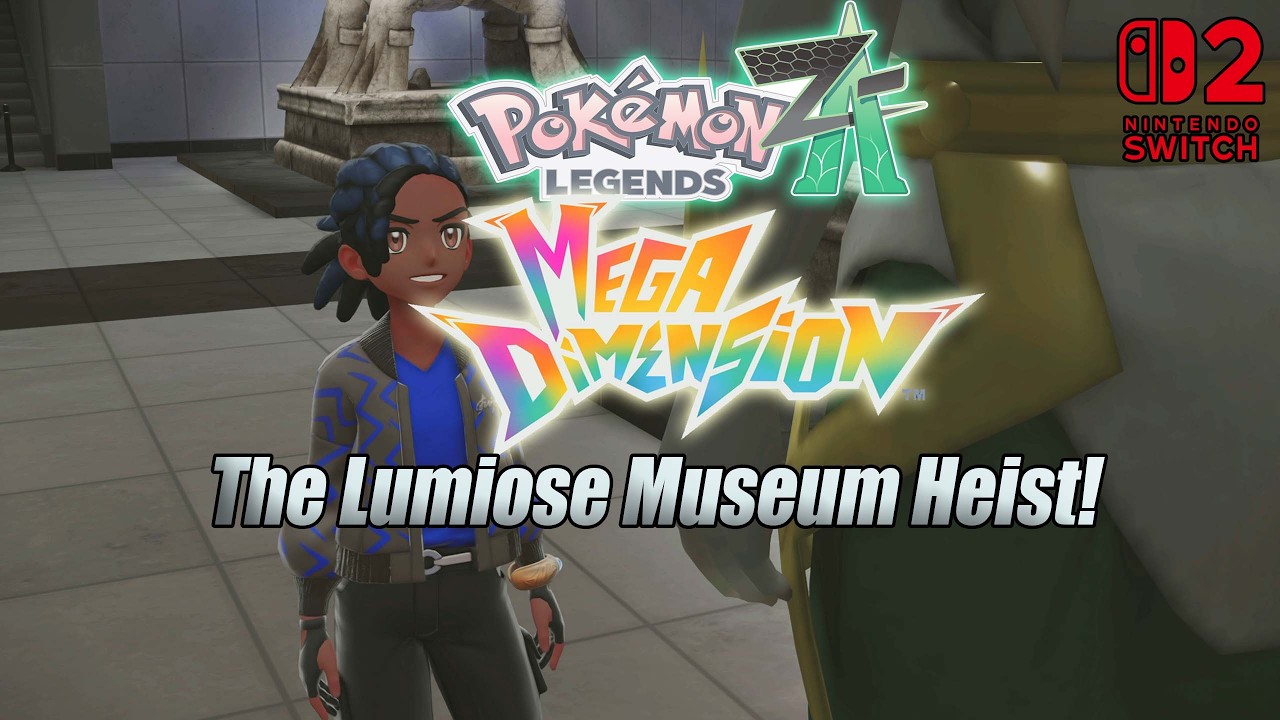 Pokemon Legends Z-A #26 Mega Dimension - The Lumiose Museum Heist!
