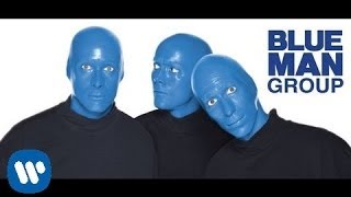 Blue Man Group - The Current (Offical Video)