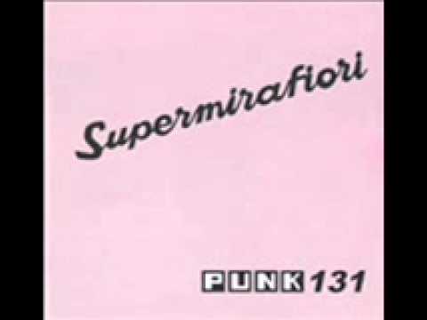 Supermirafiori - Punk 131 - 4.  Lady wine