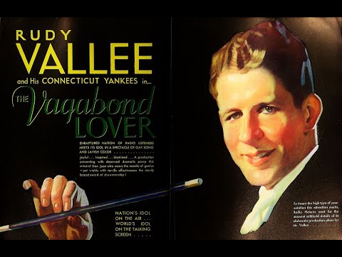 Rudy Vallee - I'm Just A Vagabond Lover 1929 From The Motion Picture 