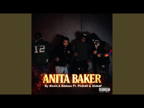 Anita Baker (feat. Phat40 & GUAAP)