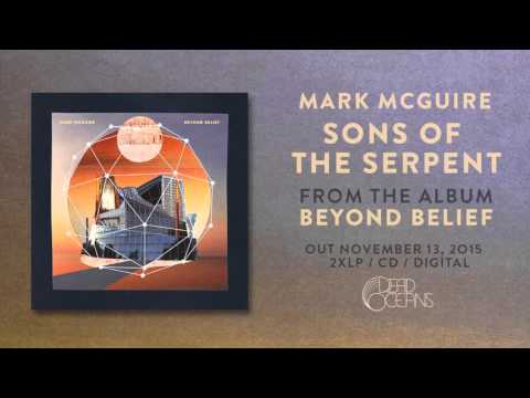 Mark McGuire - Son of the Serpent (Official Audio)