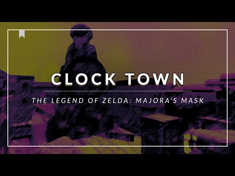 The Legend of Zelda: Majora's Mask: Clock Town Arrangement [Revision]