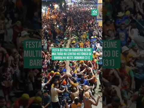 Vídeo: Pau da Bandeira leva multidão a Barbalha na 98ª edição da festa