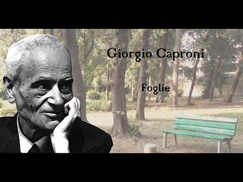 La grande Poesia - Episodio 57 - Giorgio Caproni - Foglie