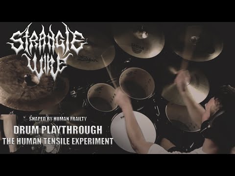 Strangle Wire -  The Human Tensile Experiment Drum Playhrough