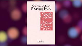 Come, Long-Promised Hope