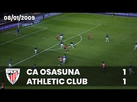 ⚽️ [Copa del Rey 08/09] Octavos (Ida) I CA Osasuna 1 - Athletic Club 1 I LABURPENA