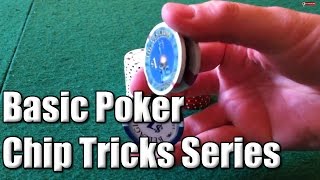 The Chip Thumb Flip Tutorial | Basic Poker Chip Tricks Series