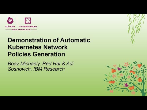 Demonstration of Automatic Kubernetes Network Policies Generation - Boaz Michaely & Adi Sosnovich