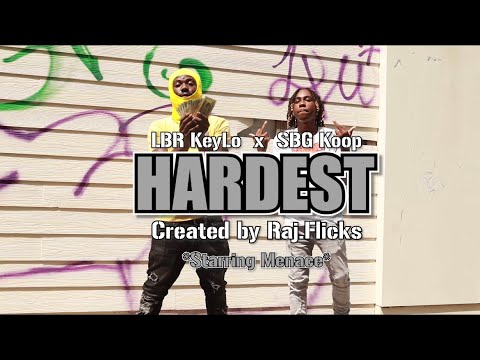 LBR KeyLo x SBG Koop - Hardest (Official Music Video)