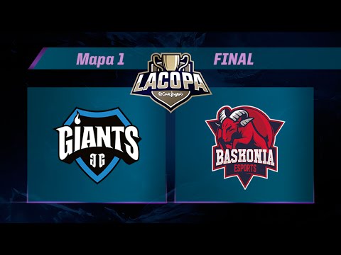 GIANTS ONLY THE BRAVE vs  BASKONIA - LA COPA DE LA LIGA - FINAL - Mapa 1 - Bo3