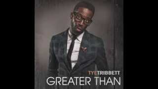 You are Everything Tye Tribbett