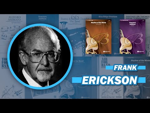 All About Frank Erickson | Composer Profile