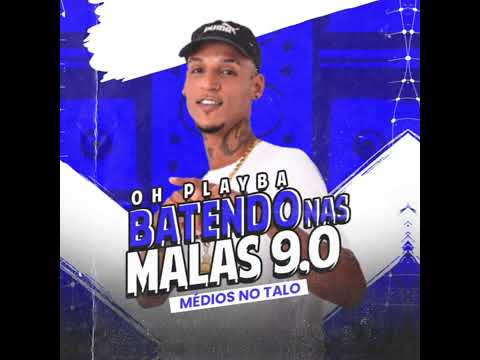 OH PLAYBA - BATENDO NAS MALAS 9.0 2025
