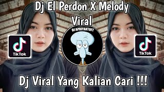 Download lagu DJ EL PERDON X MELODY VIRAL TIK TOK TERBARU 2022 YANG KALIAN CARI mp3 Download lagu DJ EL PERDON X MELODY VIRAL TIK TOK TERBARU 2022 YANG KALIAN CARI mp3