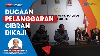 Bawaslu Terus Mengkaji Dugaan Pelanggaran Pemilu soal Kunker Cawapres Gibran dan Kades di Ambon